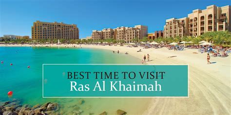 This Is The Best Time To Visit Ras Al Khaimah In 2024