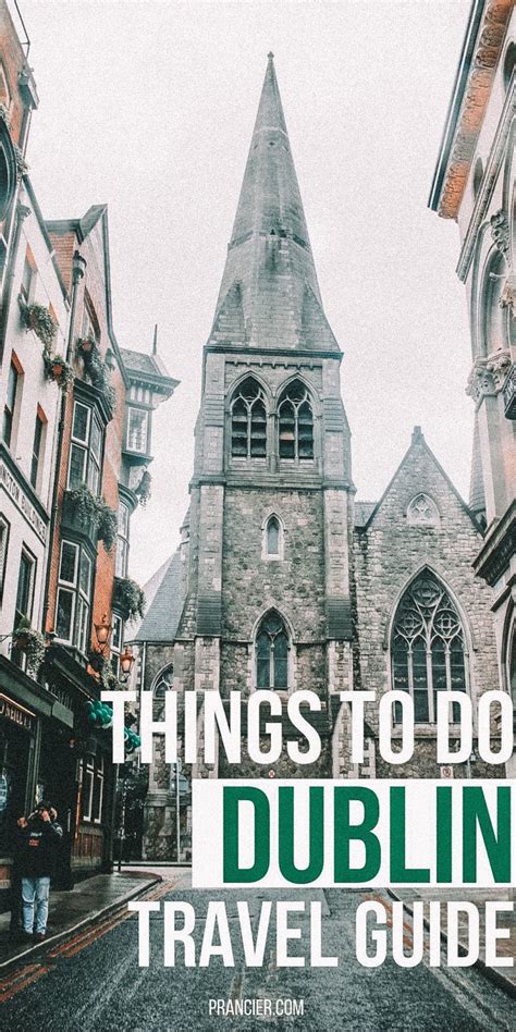 The Best Things To Do In Dublin Ireland A Locals Guide Prancier