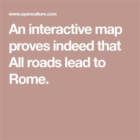 An Interactive Map Proves Indeed That All Roads Lead To Rome