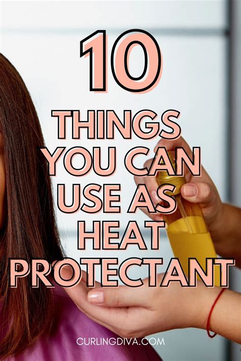 10 Things You Can Use As Heat Protectant Heat Protectant Heat