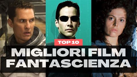 Migliori Film Di Fantascienza Da Vedere Youtube