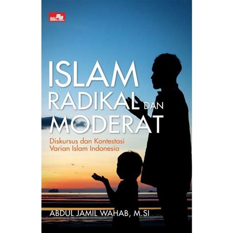 Jual Islam Radikal Dan Moderat Diskursus Dan Kontestasi Varian Is