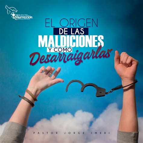 El Origen De Las Maldiciones Y Como Desarraigarlas