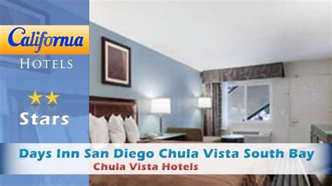 Days Inn San Diego Chula Vista South Bay Chula Vista Hotels California Youtube