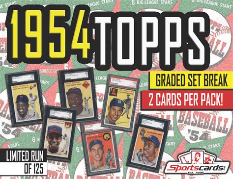 1954 Topps BASEBALL COMPLETE SET BREAK Mystery Box 2 SGC Or PSA