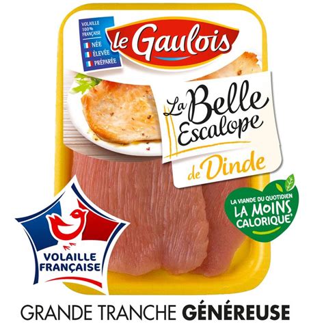 Escalopes De Dinde Le Gaulois Les Tranches Gr Prix