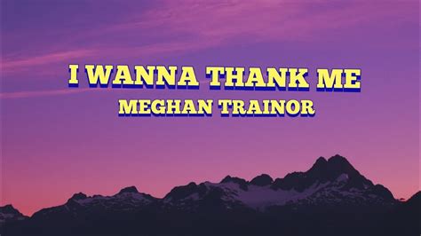 Meghan Trainor I Wanna Thank Me Ff Niecy Nash Lyrics YouTube