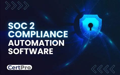 Soc Compliance Software What Is It And Why Do You Need It