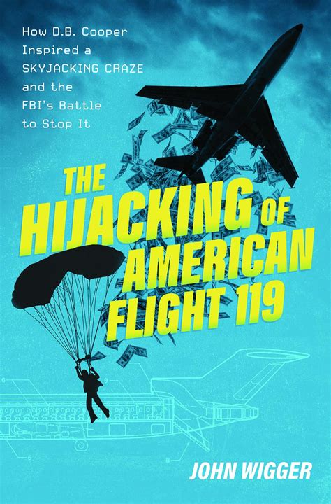 The Hijacking Of American Flight 119 How Db Cooper Inspired A Skyjacking Craze