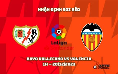 Nh N Nh Soi K O Rayo Vallecano Vs Valencia H