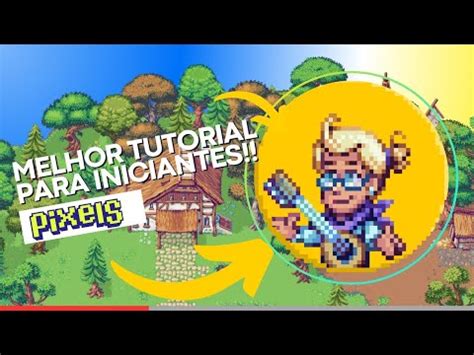 TUTORIAL COMPLETO SOBRE O PIXELS TUDO QUE VOCÊ PRECISA SABER NO INÍCIO