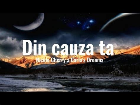 Nicole Cherry X Carla S Dreams Din Cauza Ta Versuri YouTube