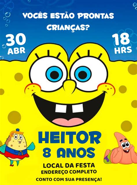 Convite Anivers Rio Bob Esponja Colorido Edite Gr Tis Nosso