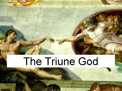 The Triune God The Bible Assumes That God