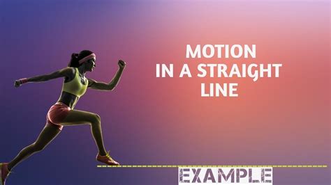 Motion In A Straight Line 1 D Motion Kinematics Class 11 Physics Kramaifs