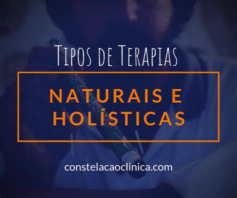 Terapias Naturais E Terapias Hol Sticas Tipos Constela O Cl Nica