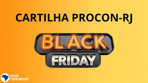 Black Friday PROCON Traz Dicas E Alertas Para Consumidores