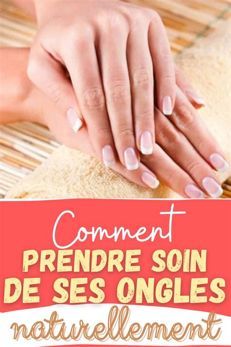 D Couvrez Nos Astuces Pour Prendre Soin De Vos Ongles Naturellement