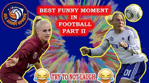 Funny Video Funny Football Moments Comedy Football Funny Video