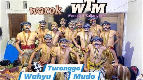 WAROKK WTM Wahyu Turonggo Mudo Wonosari Kaliangkrik YouTube