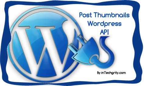 Get Post Thumbnail For Featured Images Using Wordpress Api