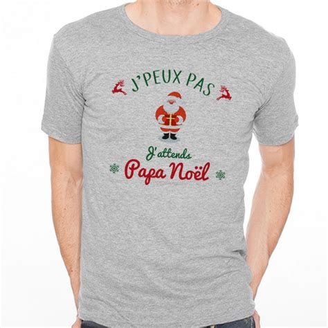 T Shirt Homme Gris No L J Peux Pas J Attends Papa No L Ketshooop