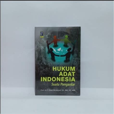 Jual HUKUM ADAT INDONESIA SUATU PENGANTAR DEWI WULANSARI BUKU ORIGINAL