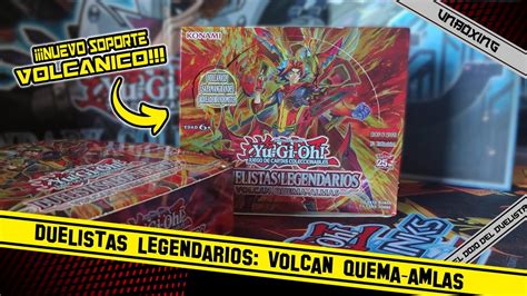 Yu Gi Oh Jcc Duelistas Legendarios Volc N Quema Almas Unboxing