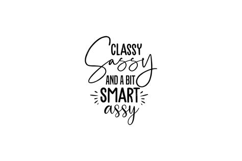 Premium Vector Classy Sassy And A Bit Smart Assy