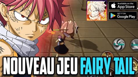 Nouveau Jeu Fairy Tail Fierce Fight Globale Decouverte Gameplay