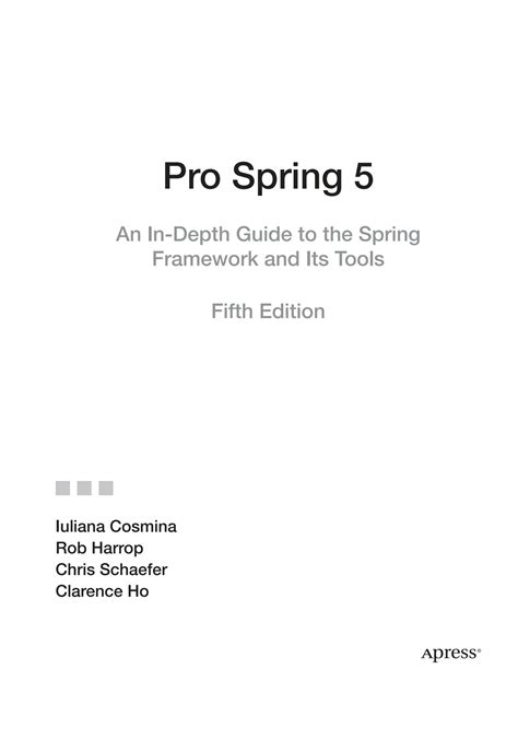 Solution Pro Spring An In Depth Guide To The Spring Framework And