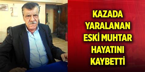 Samsun da eski muhtar hayatını kaybetti