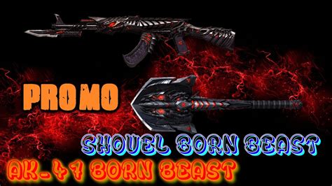 Cross Fire China AK 47 Knife Born Beast Shovel Born Beast Promo YouTube