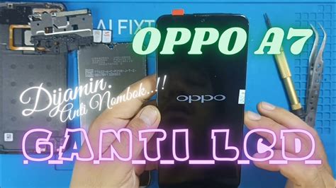 Cara Ganti Lcd Oppo A Dijamin Aman Anti Gagal Youtube