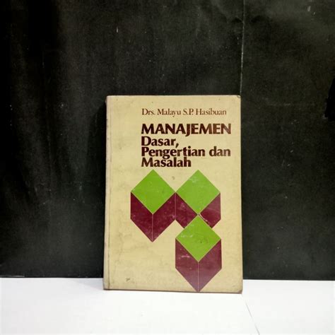 Jual Buku Manajemen Dasar Pengertian Dan Masalah Drs Malayu S P