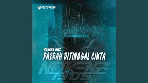 Dj Pasrah Ditinggal Cinta Youtube