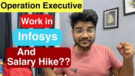 Operation Executive Work In Infosys Salary Hike Shift Allowances Youtube