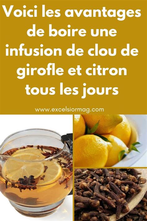 Voici Les Avantages De Boire Une Infusion De Clou De Girofle Et Citron