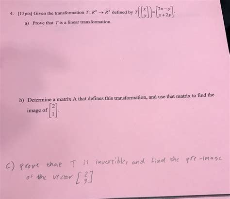 Solved Given The Transformation T R 2 Rightarrow R 2