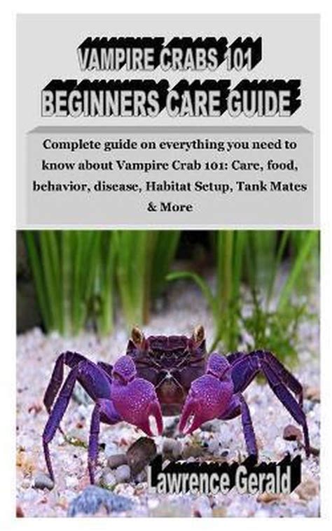 Vampire Crabs 101 Beginners Care Guide Complete Guide On Everything