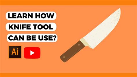 Learn How To Use Knife Tool Adobe Illustrator Youtube