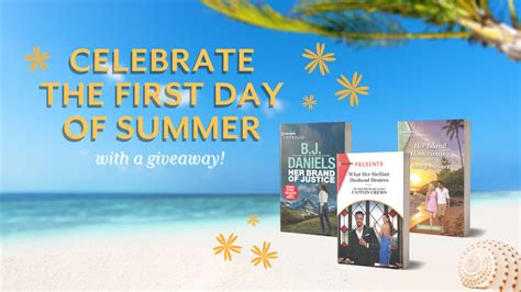 Celebrate The First Day Of Summer With A Giveaway Harlequin Ever After