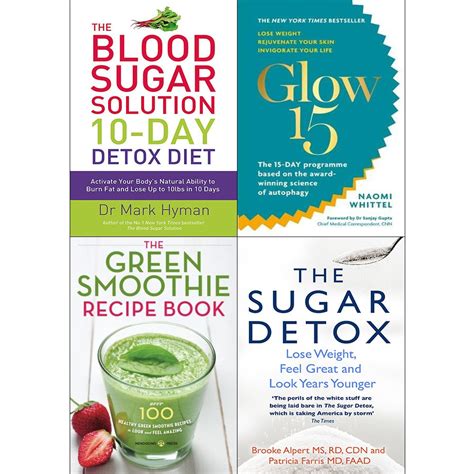 10 Day Detox Diet Glow15 Green Smoothie Recipe Book And Sugar Detox 4 Books Collection Set