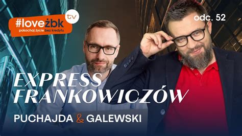 Express Frankowiczów odc 52 Kamil Chwiedosik Zbigniew Urbański