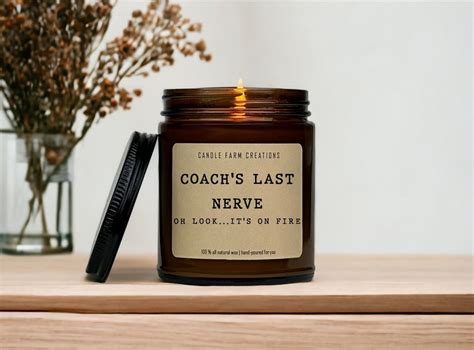 Coach S Last Nerve Scented Soy Candle Best Coach Coach Thank You Gift