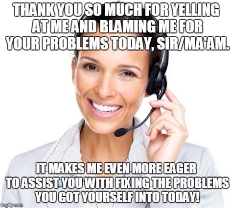 50 Dank Call Center Memes And Customer Service Jokes So True It Hurts