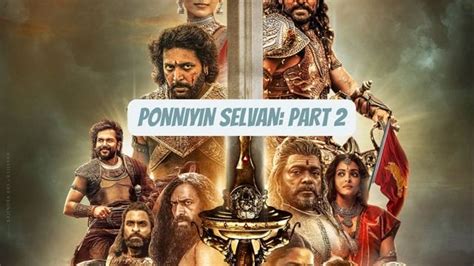 Ponniyin Selvan: Part 2 (PS-II) Film Release Date 2023 Updates!