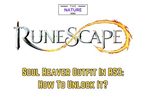 Soul Reaver Outfit In Rs3 How To Unlock It The Nature Hero