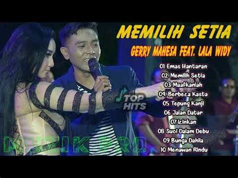 Gerry Mahesa Ft Lala Widi Emas Hantaran Full Album Duet Romantics