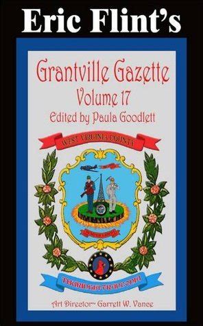 Grantville Gazette Volume By Paula Goodlett Goodreads